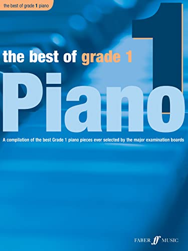 The Best of Grade 1 Piano: (Piano) (Best of Grade Series) von Faber & Faber